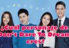 Averigua cuál personaje del dorama “Don’t Dare To Dream” serías